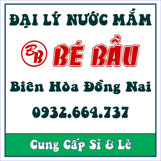 Đại Lý Nước Mắm Bé Bầu Biên Hòa Đồng Nai