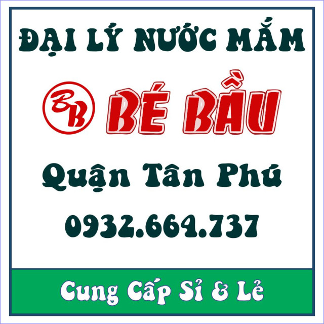 Đại Lý Nước Mắm Bé Bầu Quận Tân Phú